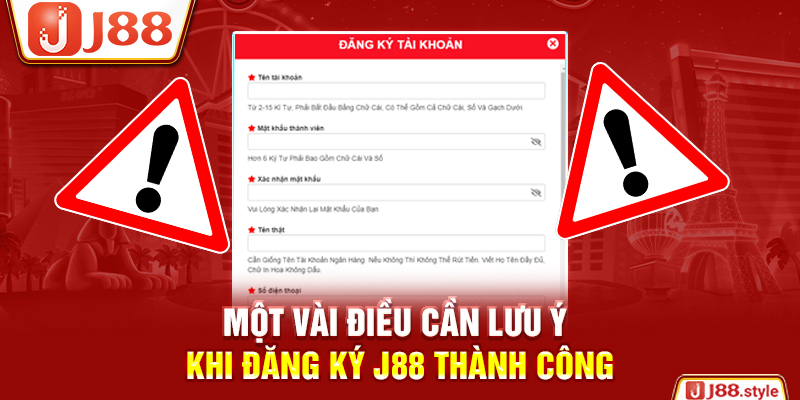 Một vài điều cần lưu ý khi đăng ký J88 thành công